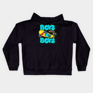 boys will by boys Kids Hoodie